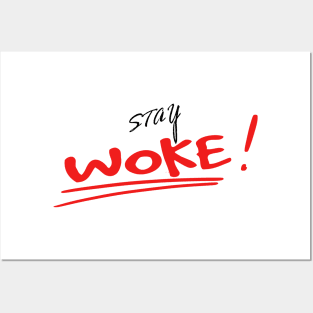 STAY WOKE Posters and Art